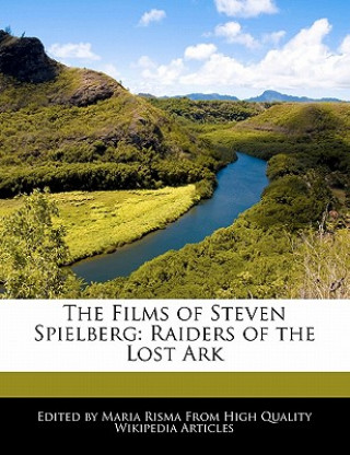 The Films of Steven Spielberg: Raiders of the Lost Ark
