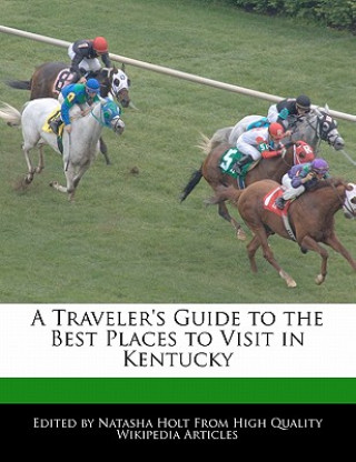 A Traveler's Guide to the Best Places to Visit in Kentucky