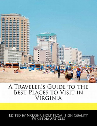 A Traveler's Guide to the Best Places to Visit in Virginia