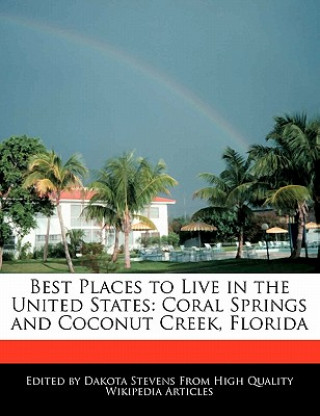 Best Places to Live in the United States: Coral Springs and Coconut Creek, Florida