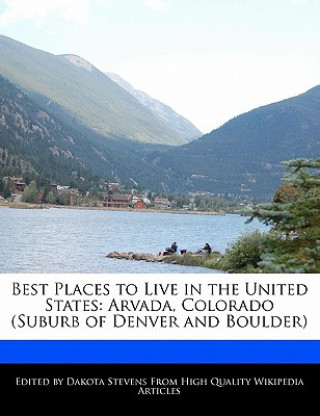 Best Places to Live in the United States: Arvada, Colorado (Suburb of Denver and Boulder)