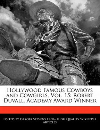 Hollywood Famous Cowboys and Cowgirls, Vol. 15: Robert Duvall, Academy Award Winner