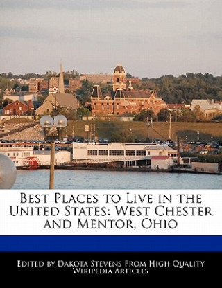 Best Places to Live in the United States: West Chester and Mentor, Ohio