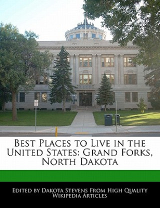 Best Places to Live in the United States: Grand Forks, North Dakota