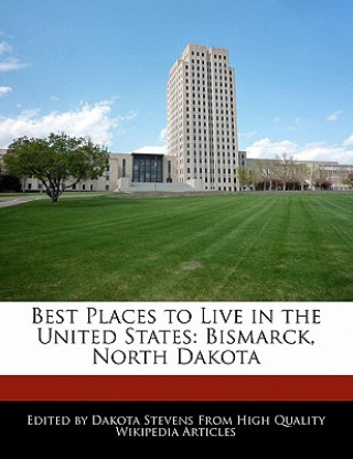 Best Places to Live in the United States: Bismarck, North Dakota