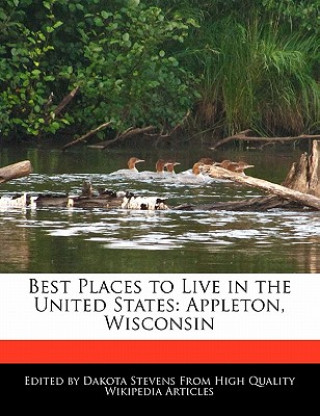 Best Places to Live in the United States: Appleton, Wisconsin