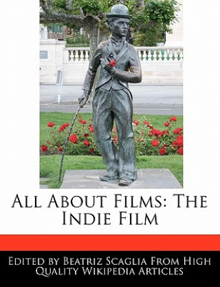 All about Films: The Indie Film