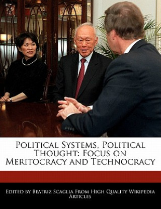 Political Systems, Political Thought: Focus on Meritocracy and Technocracy