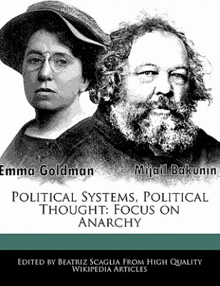 Political Systems, Political Thought: Focus on Anarchy