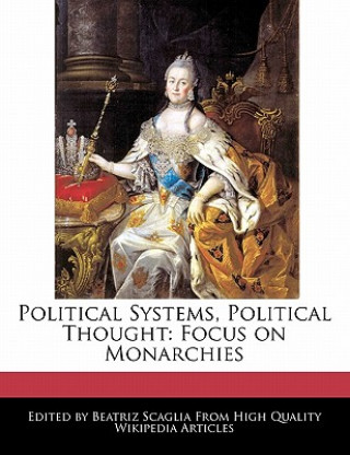 Political Systems, Political Thought: Focus on Monarchies