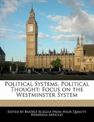 Political Systems, Political Thought: Focus on the Westminster System