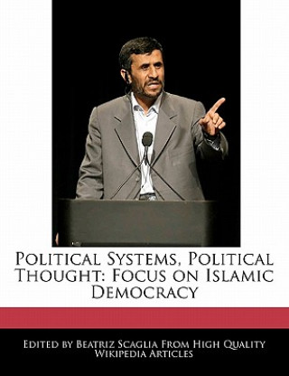 Political Systems, Political Thought: Focus on Islamic Democracy