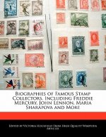 Biographies of Famous Stamp Collectors, Including Freddie Mercury, John Lennon, Maria Sharapova and More