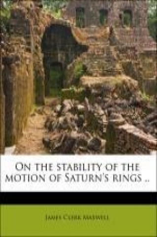 On the stability of the motion of Saturn's rings ..