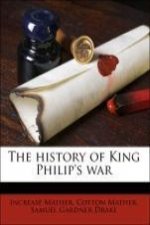 The history of King Philip's war