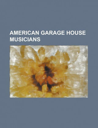 American Garage House Musicians: Adeva, Armand Van Helden, Blaze (Band), Boyd Jarvis, Byron Stingily, Class Action (Band), Colonel Abrams, Darryl Payn