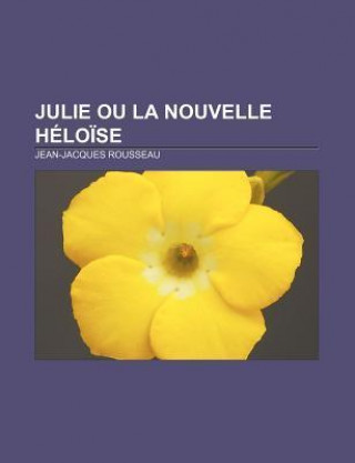 Julie Ou La Nouvelle H Lo Se
