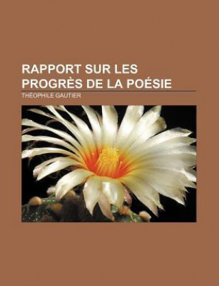 Rapport Sur Les Progres de La Poesie
