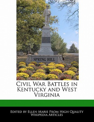 Civil War Battles in Kentucky and West Virginia