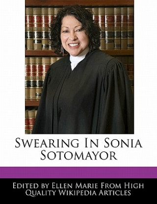 Swearing in Sonia Sotomayor