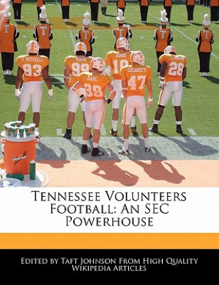 Tennessee Volunteers Football: An SEC Powerhouse