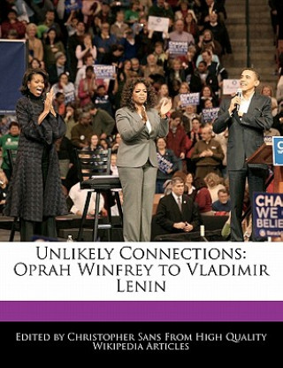 Unlikely Connections: Oprah Winfrey to Vladimir Lenin