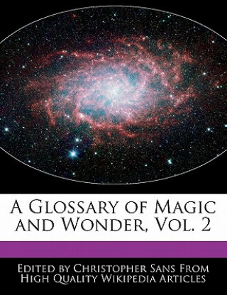 A Glossary of Magic and Wonder, Vol. 2