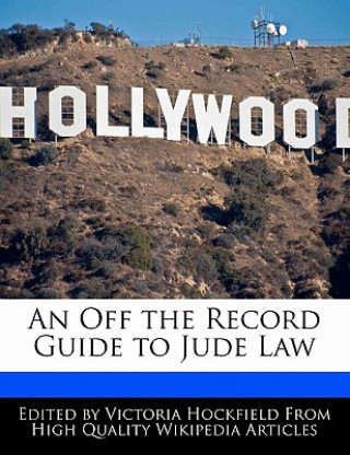 An Off the Record Guide to Jude Law