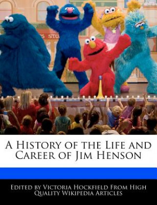 A History of the Life and Career of Jim Henson