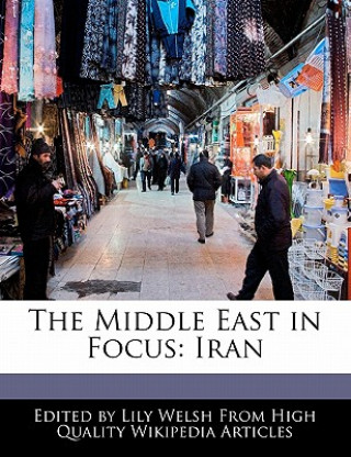 The Middle East in Focus: Iran