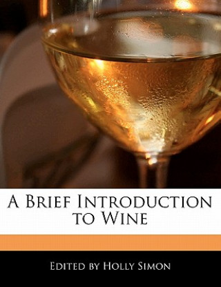 A Brief Introduction to Wine