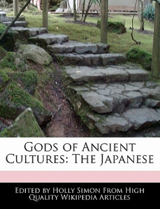 Gods of Ancient Cultures: The Japanese