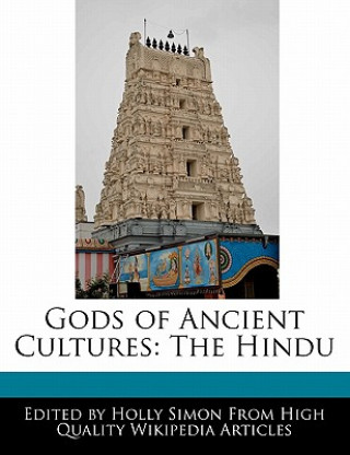Gods of Ancient Cultures: The Hindu
