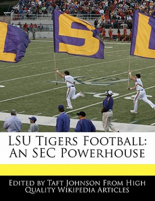 Lsu Tigers Football: An SEC Powerhouse