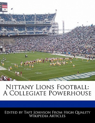 Nittany Lions Football: A Collegiate Powerhouse