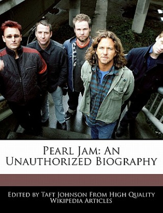 Pearl Jam: An Unauthorized Biography