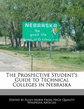 The Prospective Student's Guide to Technical Colleges in Nebraska