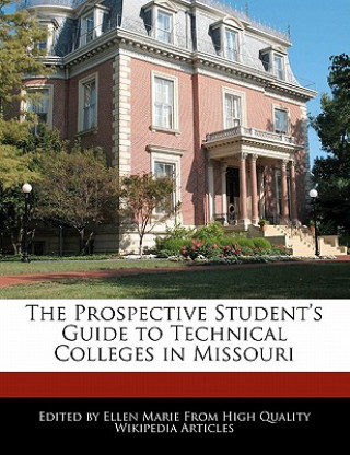 The Prospective Student's Guide to Technical Colleges in Missouri