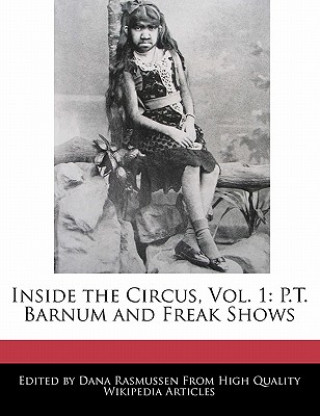 Inside the Circus, Vol. 1: P.T. Barnum and Freak Shows