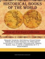 Poems of Places Oceana 1 V.; England 4; Scotland 3 V: Iceland, Switzerland, Greece, Russia, Asia, 3
