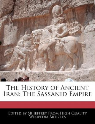 The History of Ancient Iran: The Sassanid Empire