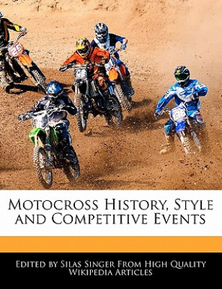 Motocross History, Style and Competitive Events