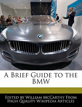 A Brief Guide to the BMW