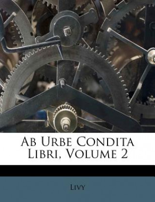 Ab Urbe Condita Libri, Volume 2