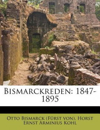 Bismarckreden: 1847-1895