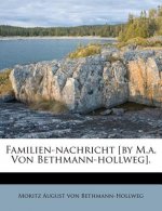 Familien-nachricht [by M.a. Von Bethmann-hollweg].