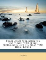 Einige Worte Zu Gunsten Der Flüchtlinge: Nebst Einigen Bemerkungen Über Den Bericht Des Herrn Roschi