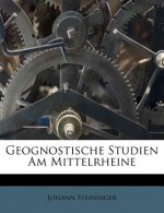 Geognostische Studien Am Mittelrheine