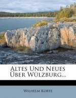 Altes Und Neues Über Wülzburg...