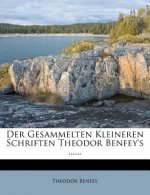 Der Gesammelten Kleineren Schriften Theodor Benfey's ......